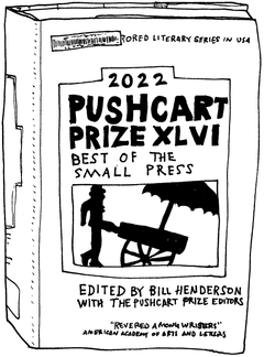 Drawing of “The Pushcart Prize XLVI: Best of the Small Presses 2022 Edition”